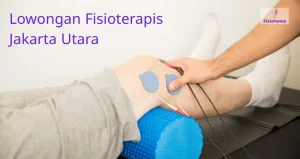 Lowongan Fisioterapis Jakarta Utara